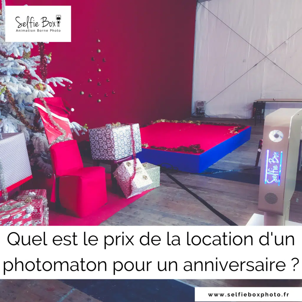 Quel est le prix de la location d'un photomaton pour un anniversaire ?