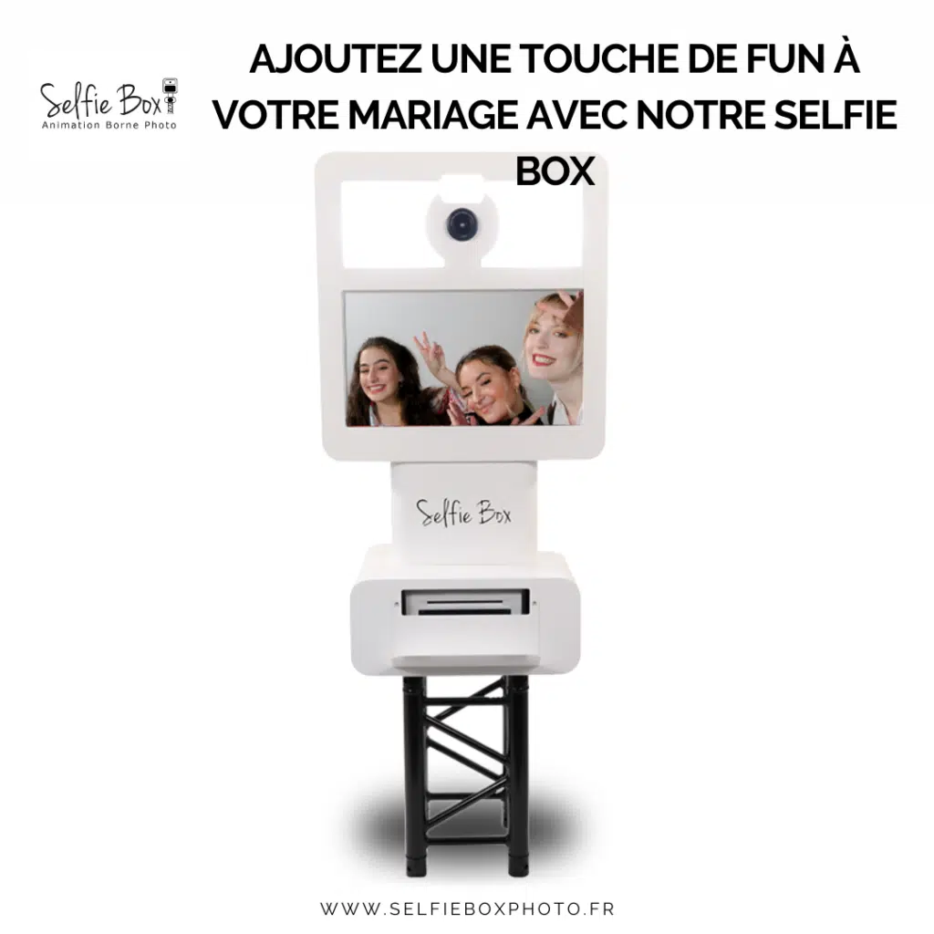 Ajoutez une touche de fun à votre mariage avec notre selfie box