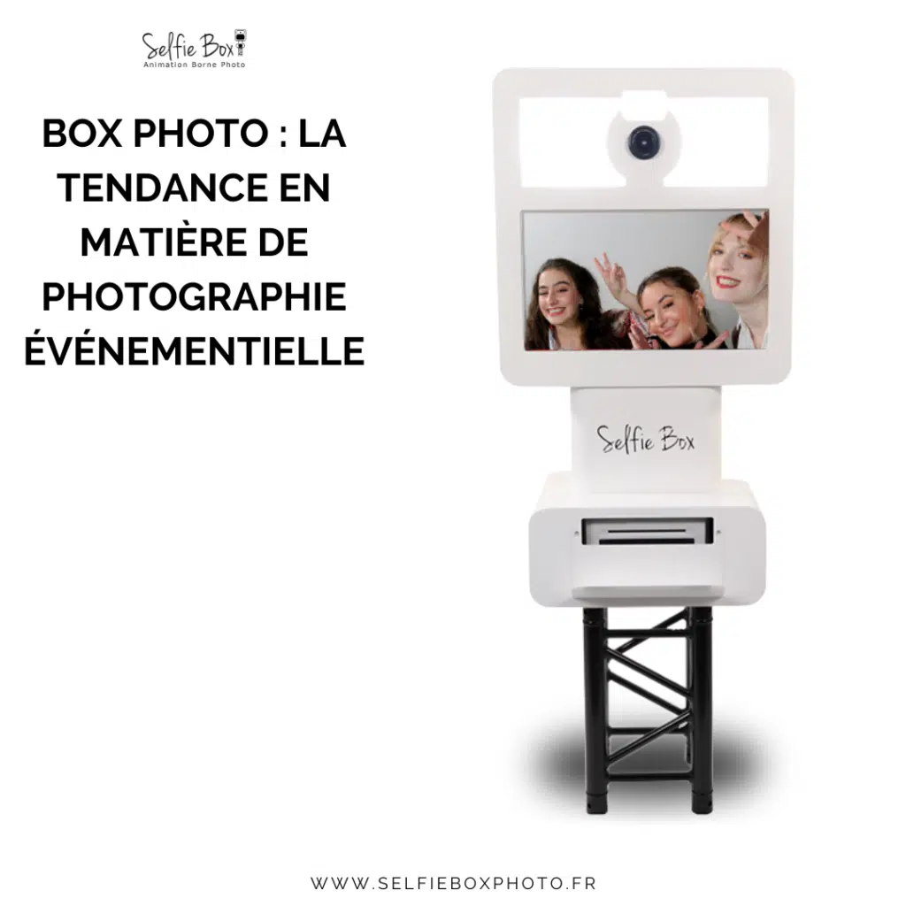 Box photo : la tendance en matière de photographie événementielle