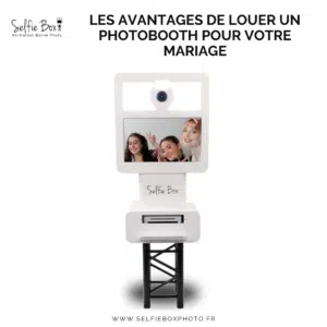 Les avantages de louer un photobooth pour votre mariage