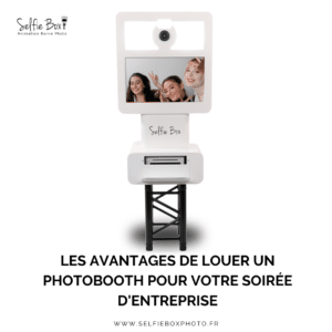Les avantages de louer un photobooth pour votre soirée d'entreprise