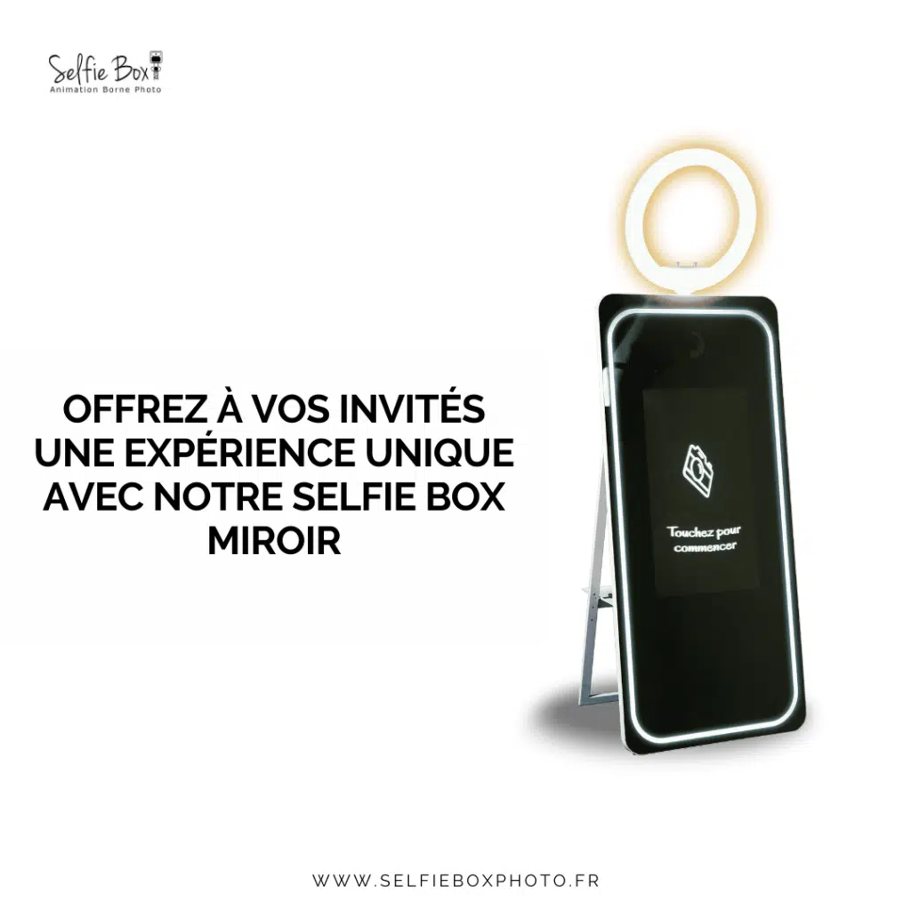 Offrez à vos invités une expérience unique avec notre selfie box miroir