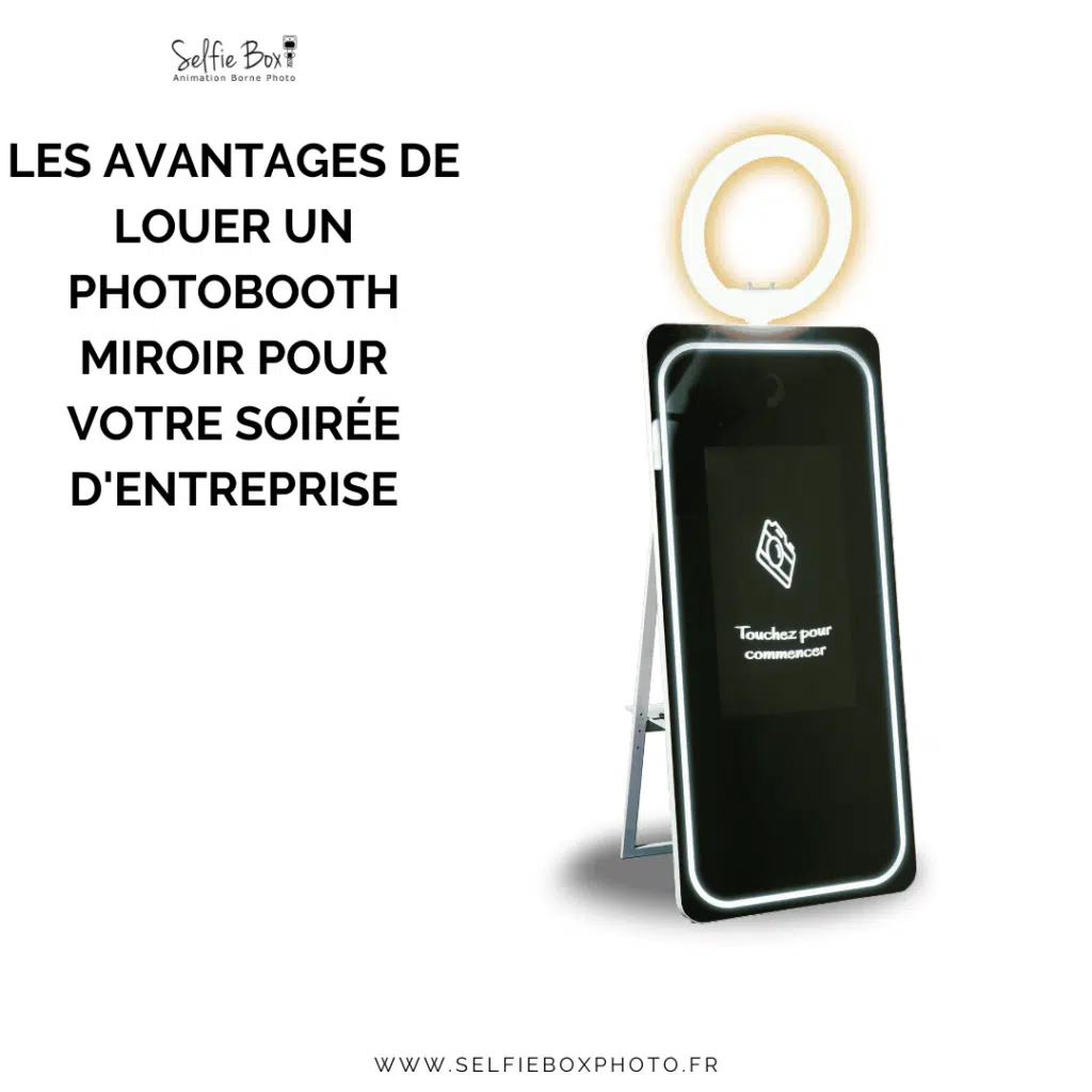 Les avantages de louer un photobooth miroir pour votre soirée d'entreprise