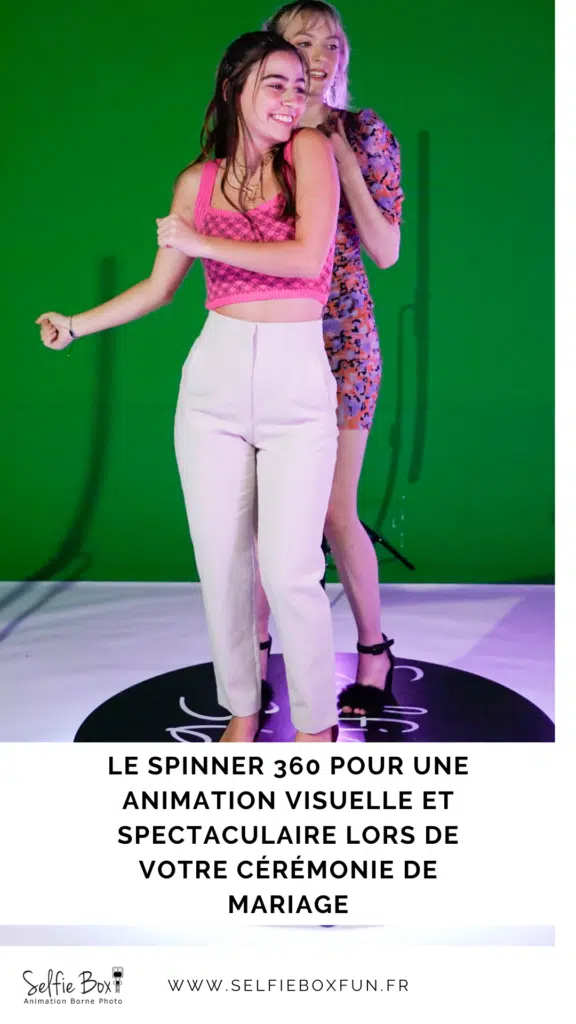 Le spinner 360 pour une animation visuelle et spectaculaire lors de votre cérémonie de mariage