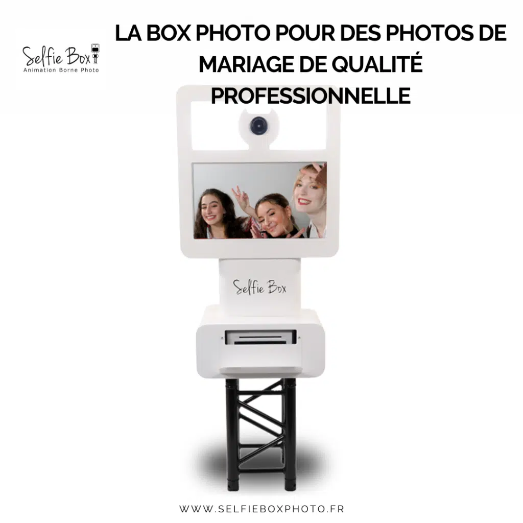 La box photo pour des photos de mariage de qualité professionnelle