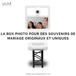 La box photo pour des souvenirs de mariage originaux et uniques