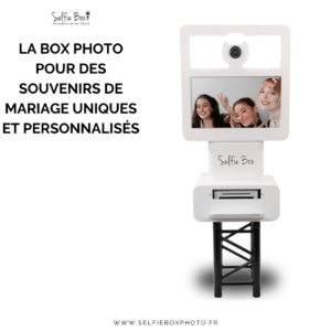 La box photo pour des souvenirs de mariage uniques et personnalisés