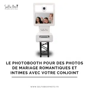 Le photobooth pour des photos de mariage romantiques et intimes avec votre conjoint