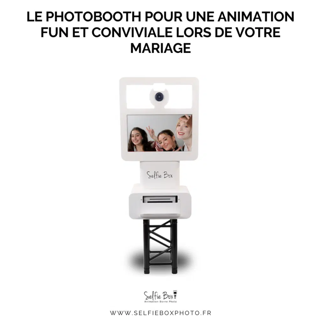 Le photobooth pour une animation fun et conviviale lors de votre mariage