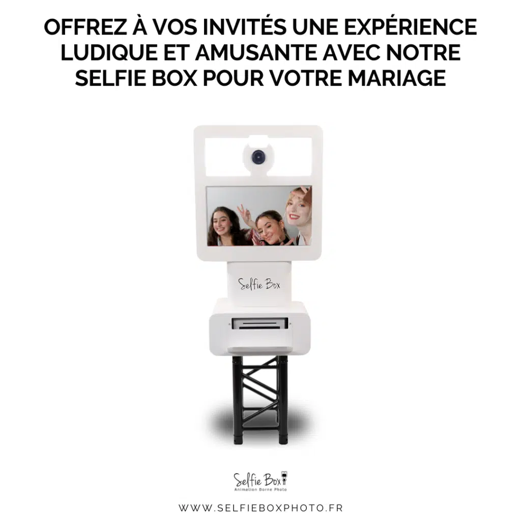 Offrez à vos invités une expérience ludique et amusante avec notre selfie box pour votre mariage